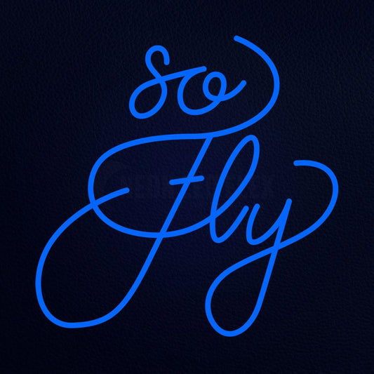 So Fly 24" x 24" LED Neon Sign