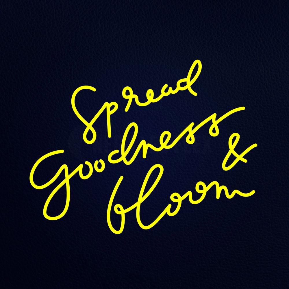 Spread Goodness and Bloom 31" x 24" LED Neon Sign
