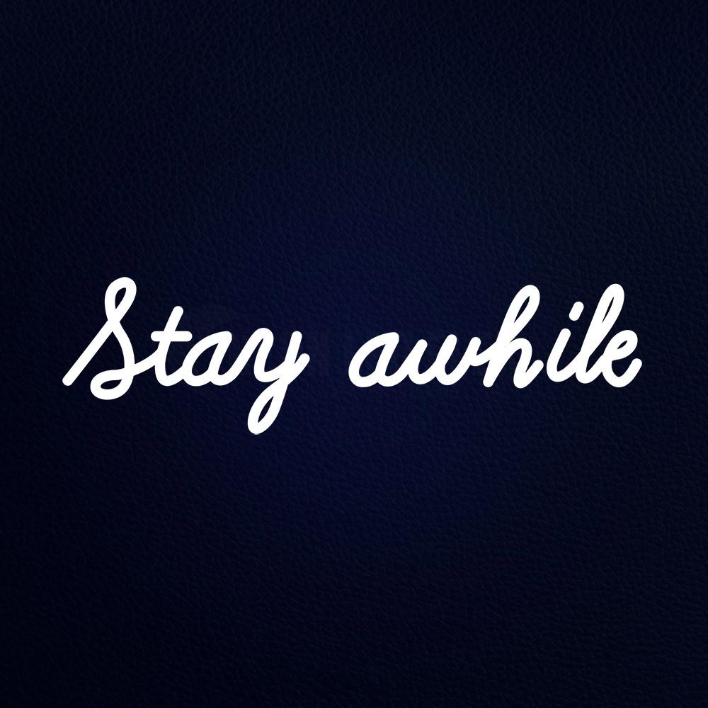 Stay Awhile 24" x 8" LED Neon Sign