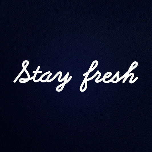 Stay Fresh 24" x 7" LED Neon Sign