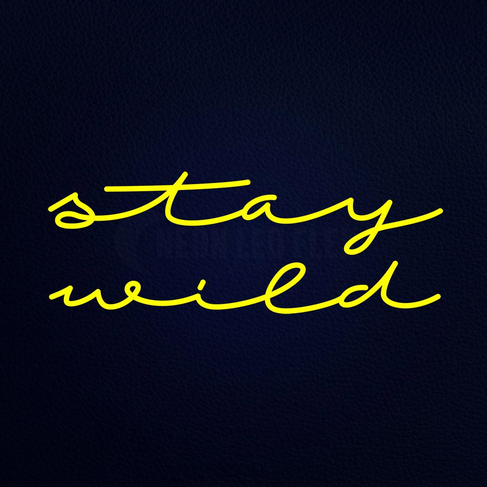Stay Wild 32" x 13" LED Neon Sign