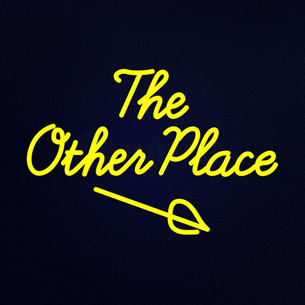 The Other Place 21" x 15" LED Neon Sign