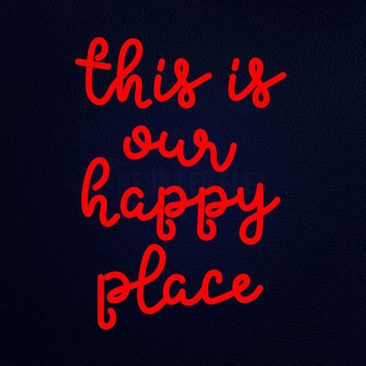 This is Our Happy Place 14" x 19" LED Neon Sign