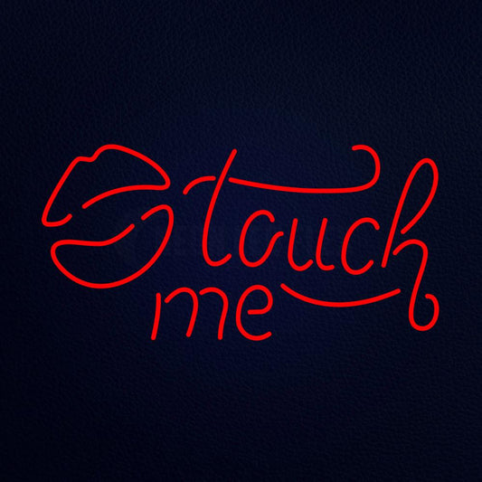 Touch Me 37" x 20" LED Neon Sign