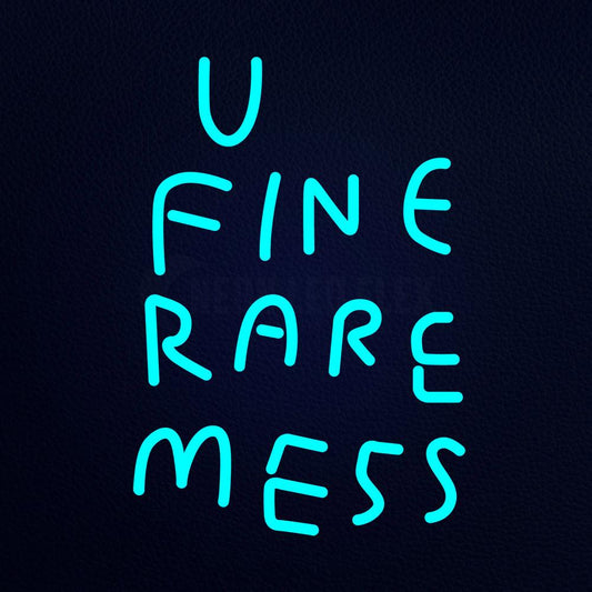 U Fine Rare Mess 14" x 19" LED Neon Sign