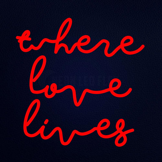 Where Love Lives 18" x 18" LED Neon Sign