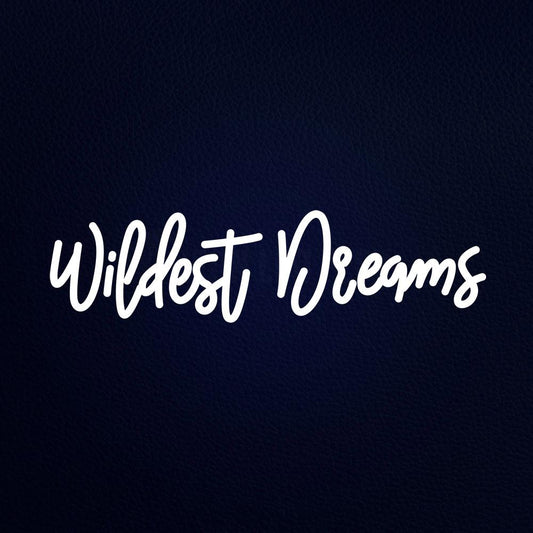 Wildest Dreams 25" x 8" LED Neon Sign