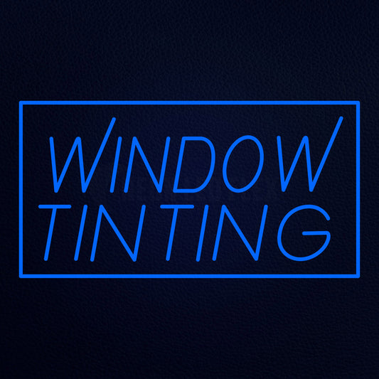 Window Tinting With Border 37" x 20" LED Neon Sign