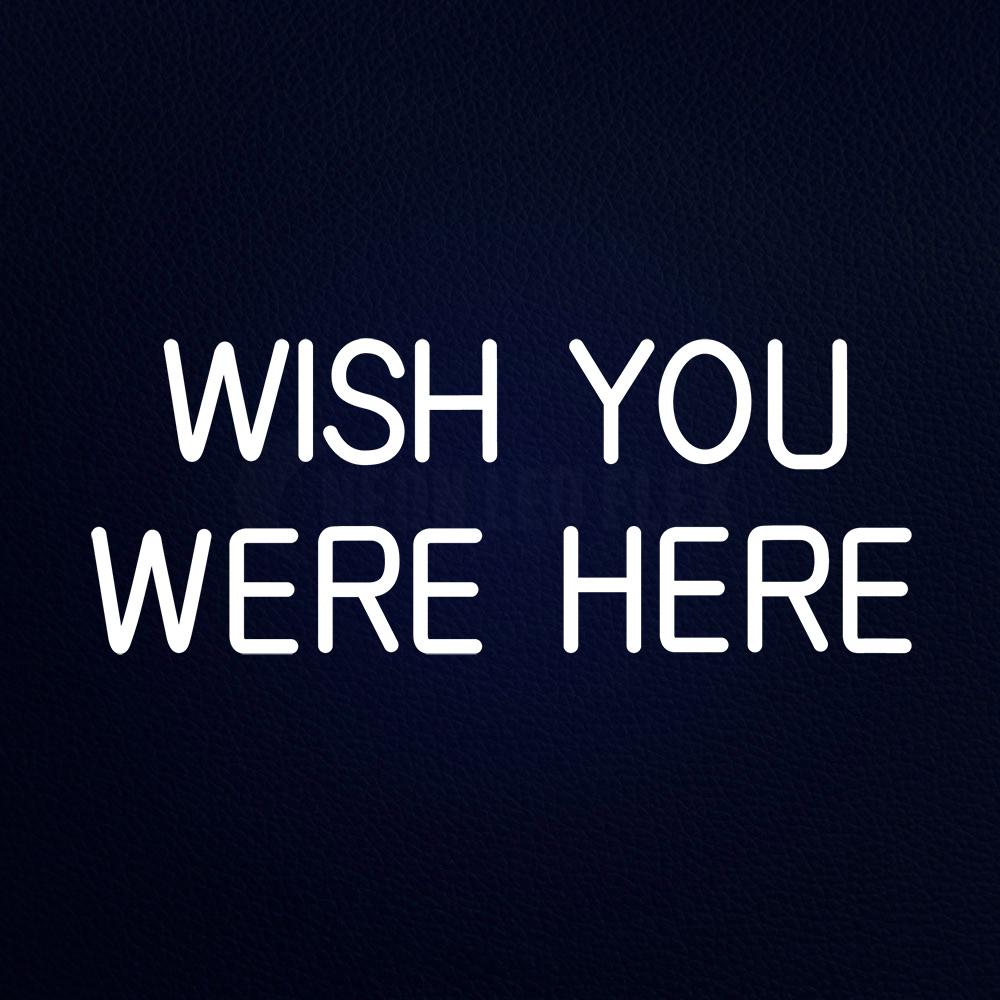 Wish You Were Here 24" x 10" LED Neon Sign