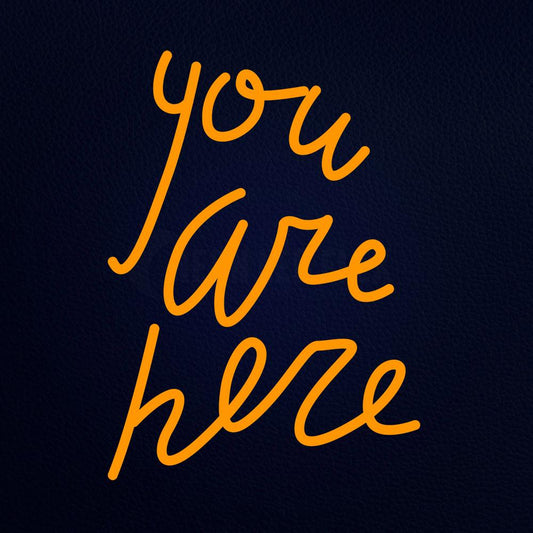 You Are Here 14" x 19" LED Neon Sign