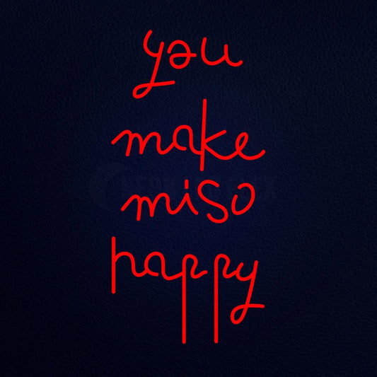You Make Mi So Happy 32" x 13" LED Neon Sign