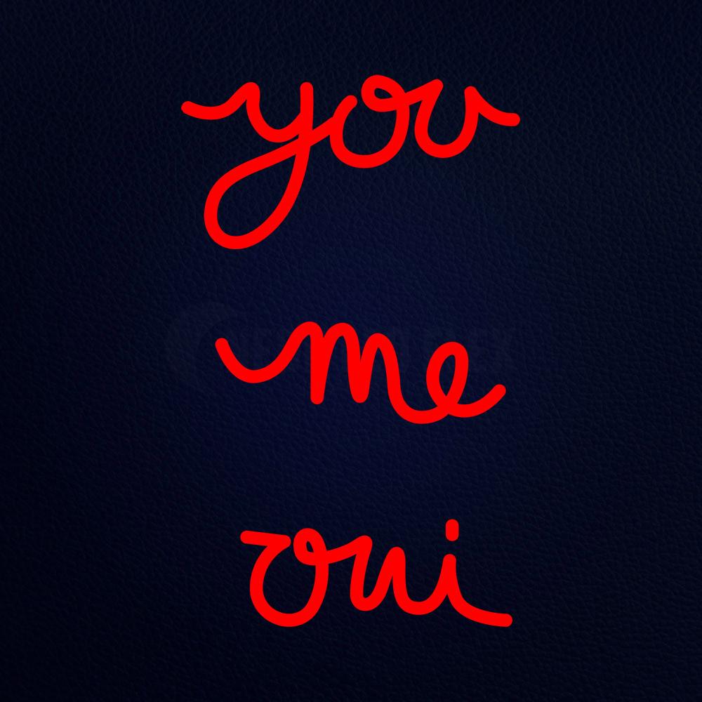 You Me on 12" x 19" LED Neon Sign
