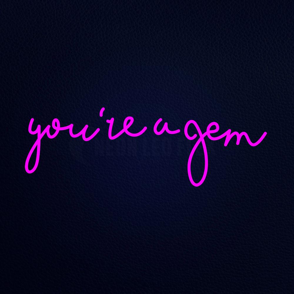 Youre a Gem 32" x 13" LED Neon Sign
